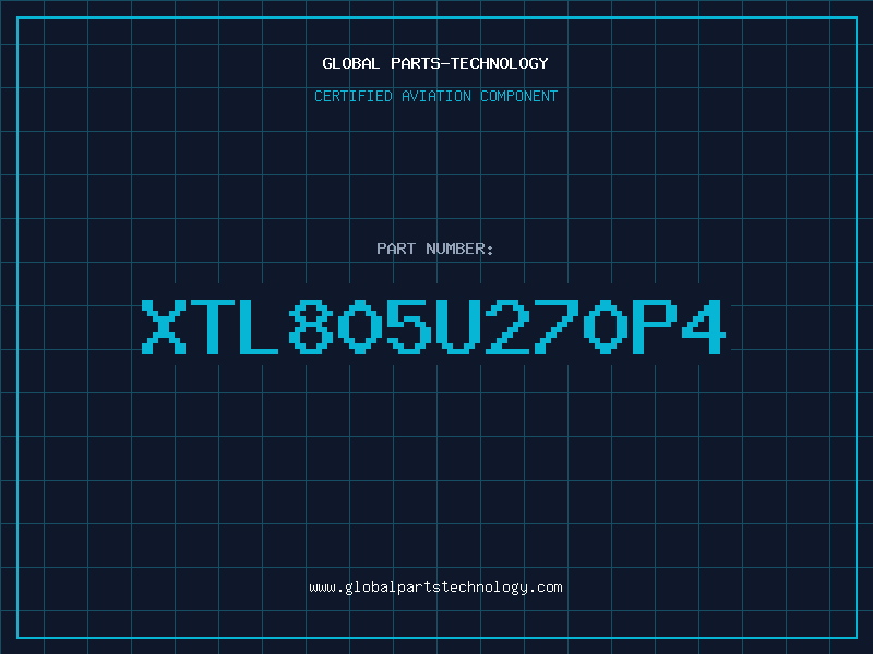 Aviation Part XTL805U270P4