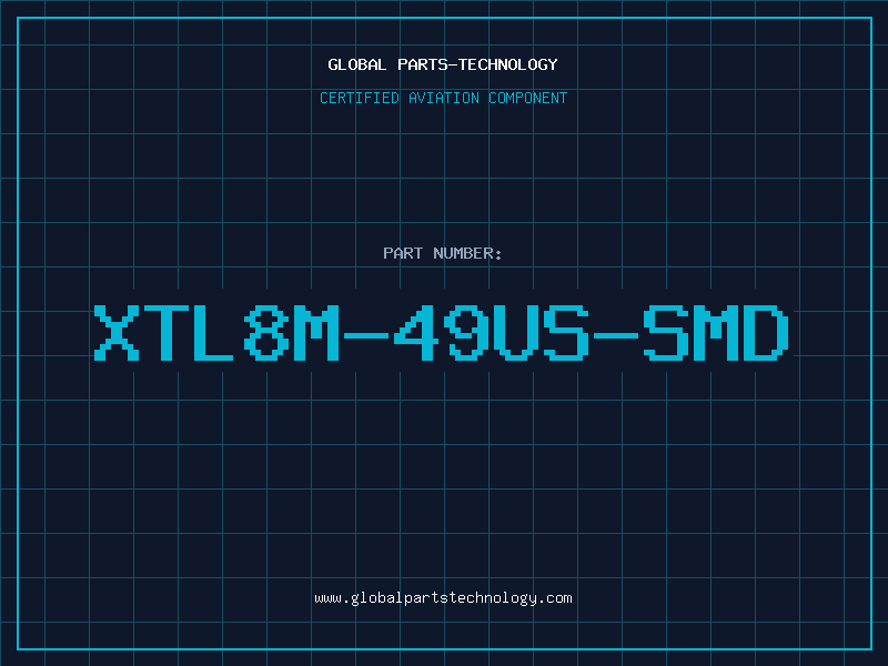Aviation Part XTL8M-49US-SMD