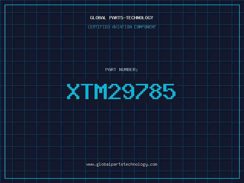 Aviation Part XTM29785