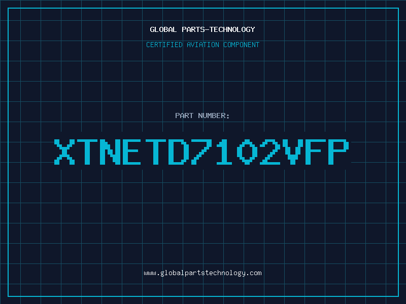 Aviation Part XTNETD7102VFP