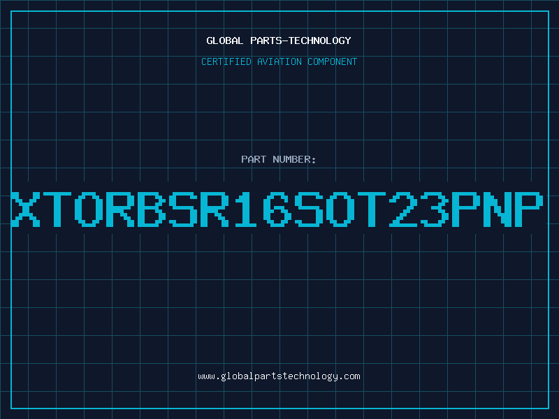 Aviation Part XTORBSR16SOT23PNP