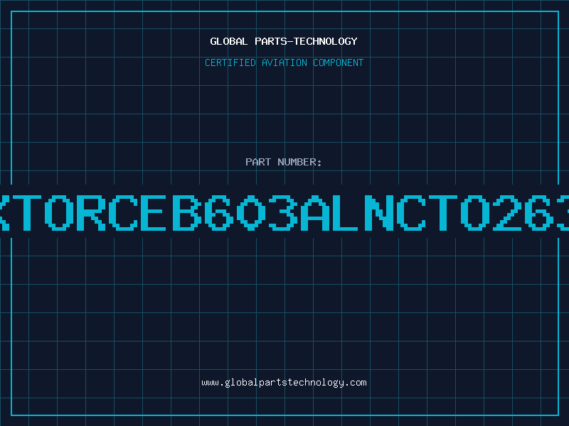 Aviation Part XTORCEB603ALNCTO263