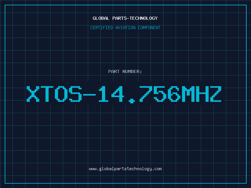 Aviation Part XTOS-14.756MHZ