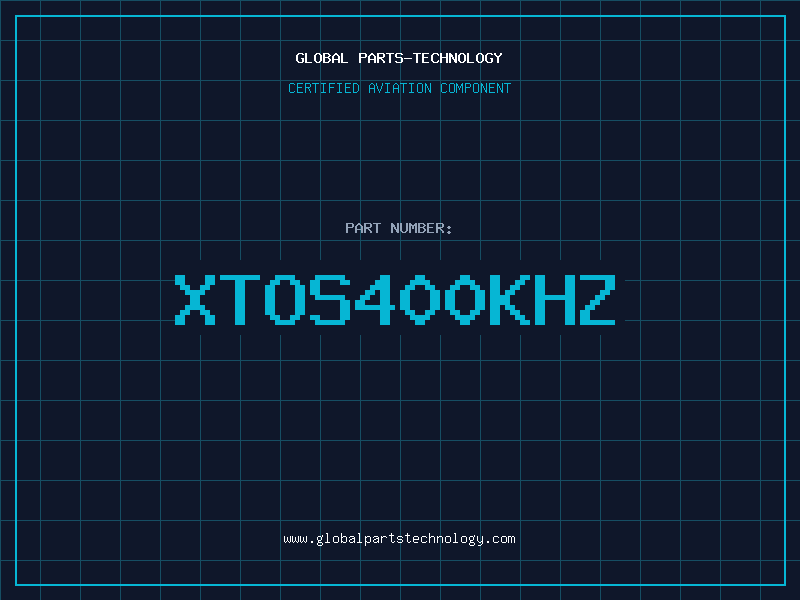 Aviation Part XTOS400KHZ