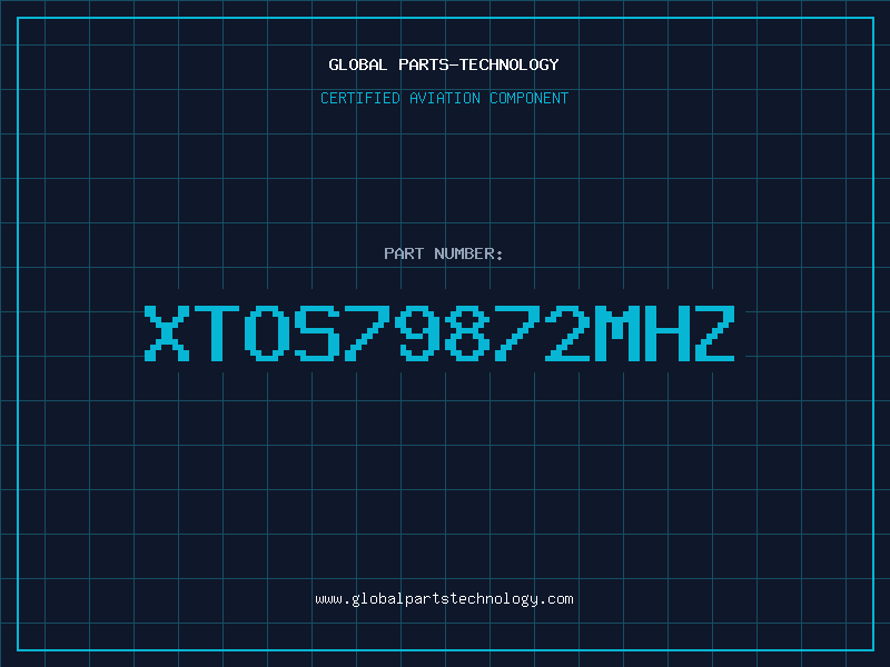 Aviation Part XTOS79872MHZ