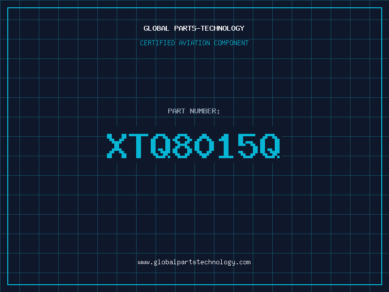 Aviation Part XTQ8015Q