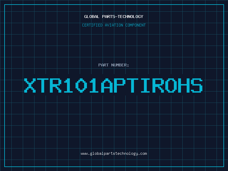 Aviation Part XTR101APTIROHS