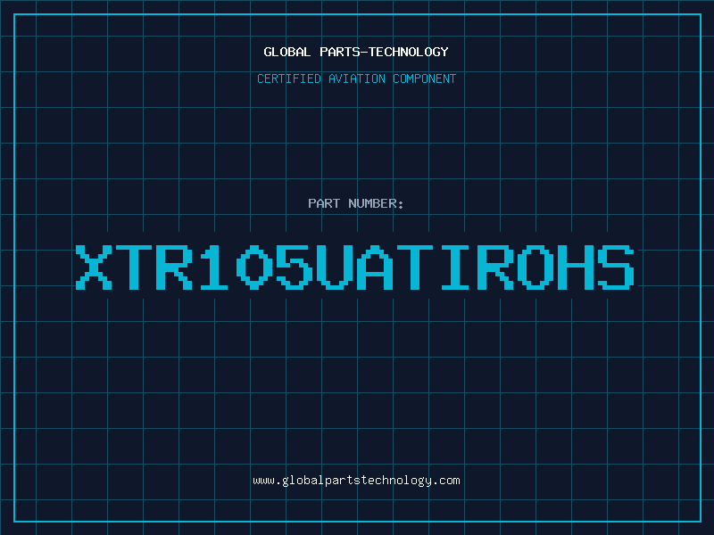 Aviation Part XTR105UATIROHS