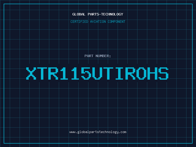 Aviation Part XTR115UTIROHS