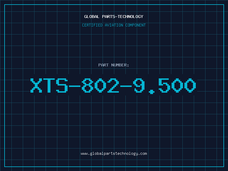 Aviation Part XTS-802-9.500