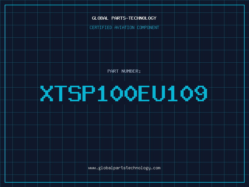 Aviation Part XTSP100EU109