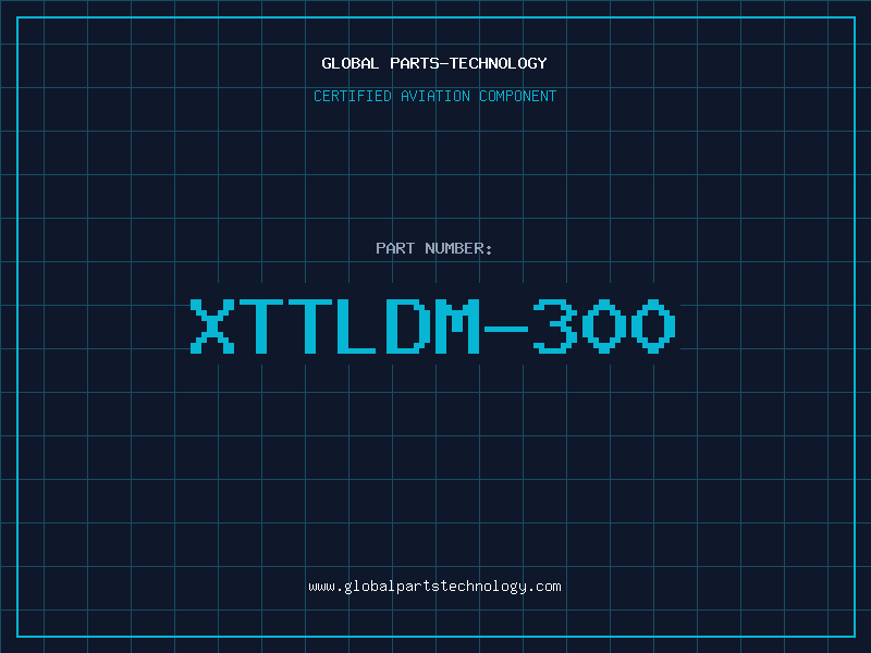 Aviation Part XTTLDM-300