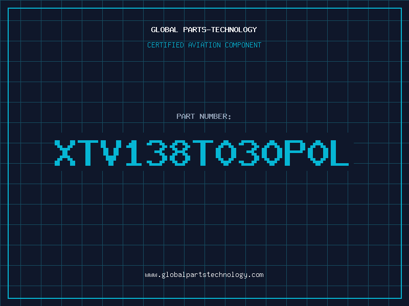 Aviation Part XTV138T030P0L