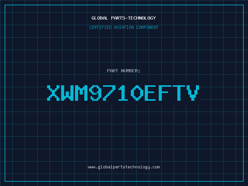 Aviation Part XWM9710EFTV