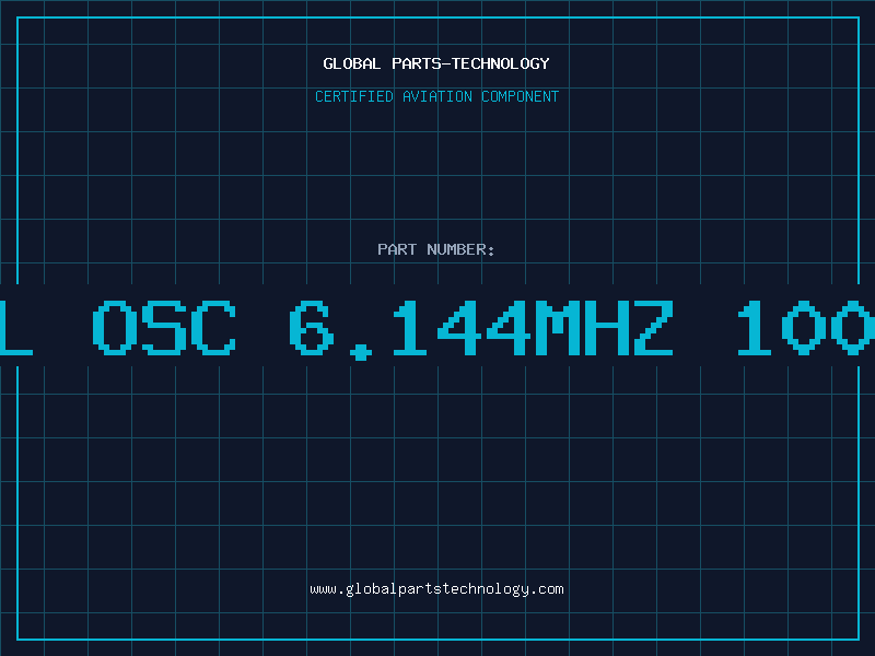 Aviation Part Xtal osc 6.144MHz 100ppm