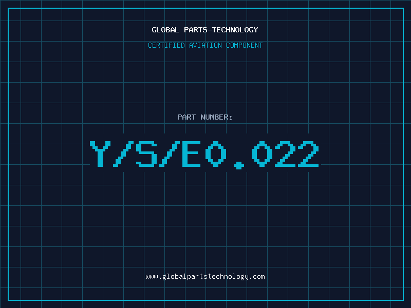 Aviation Part Y/S/E0.022