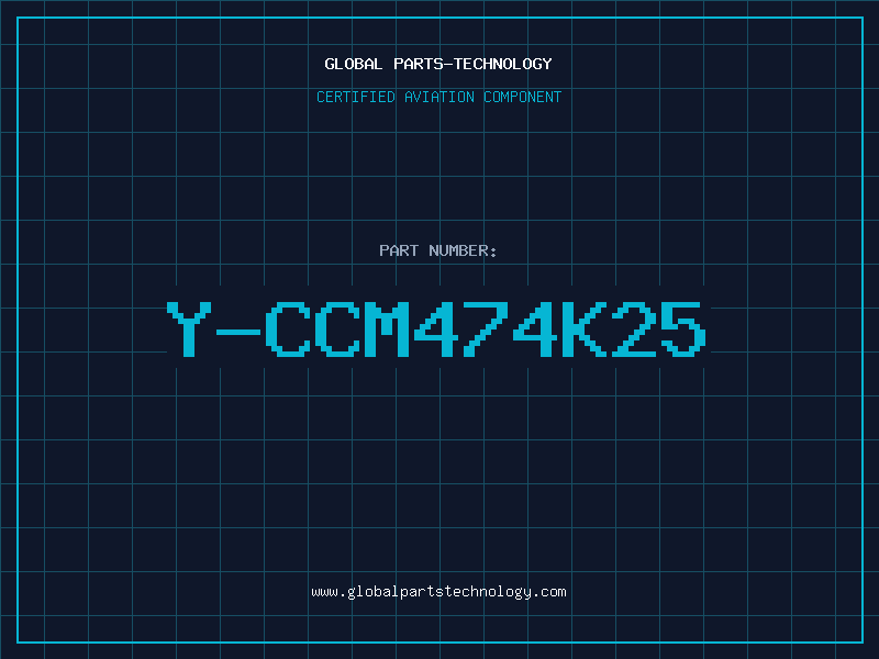 Aviation Part Y-CCM474K25