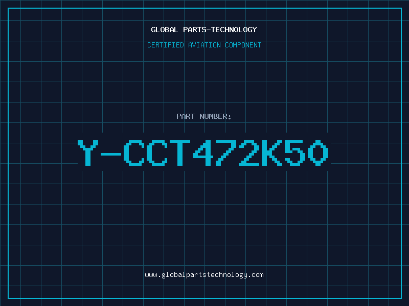 Aviation Part Y-CCT472K50