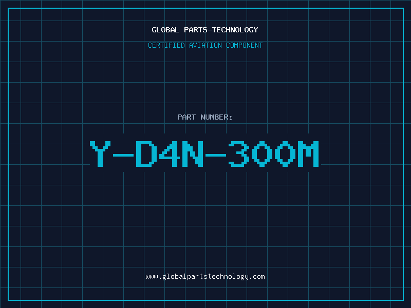 Aviation Part Y-D4N-300M