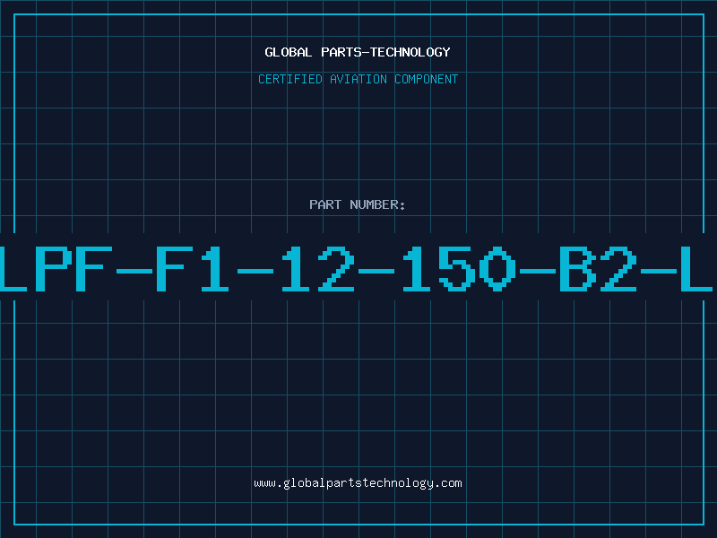 Aviation Part Y-LPF-F1-12-150-B2-L-V