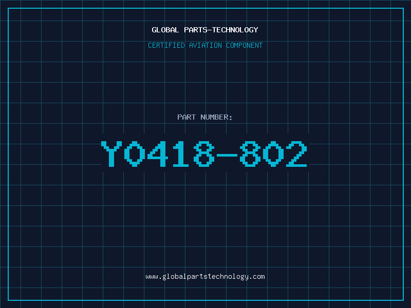 Aviation Part Y0418-802