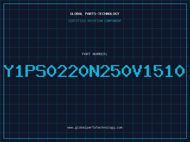 Aviation Part Y1PS0220N250V1510