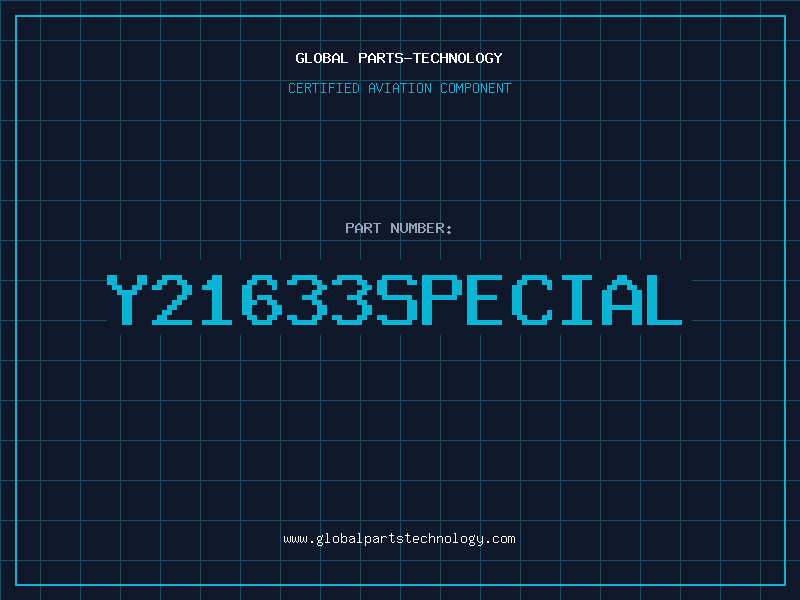 Aviation Part Y21633SPECIAL