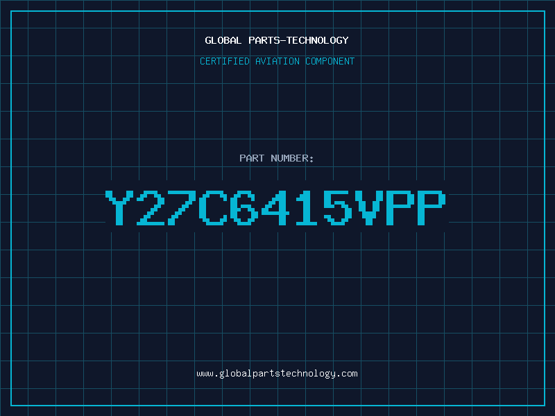 Aviation Part Y27C6415VPP