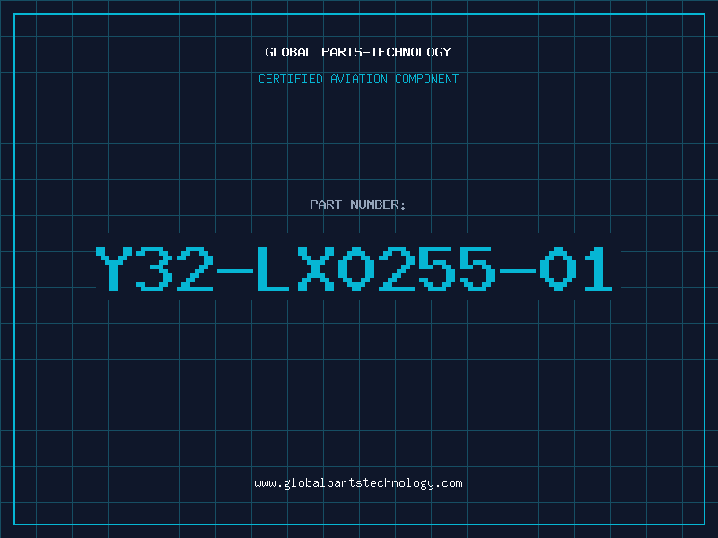 Aviation Part Y32-LX0255-01