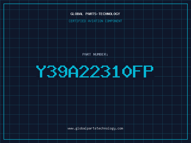 Aviation Part Y39A22310FP