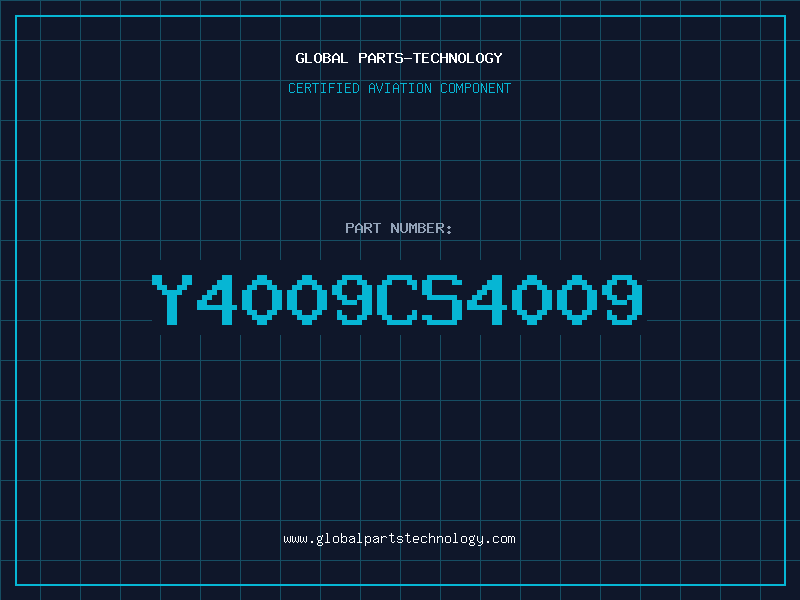 Aviation Part Y4009CS4009