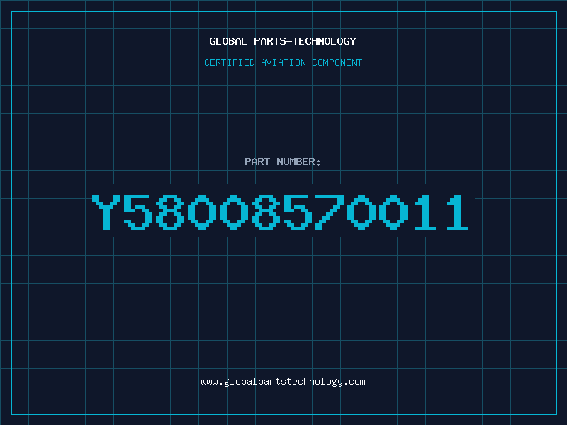 Aviation Part Y58008570011