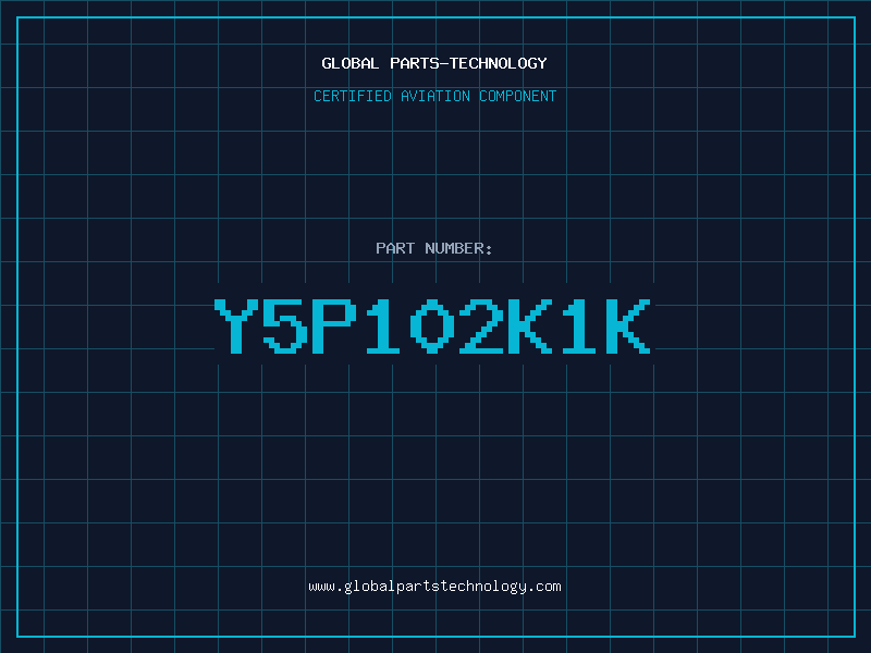 Aviation Part Y5P102K1K