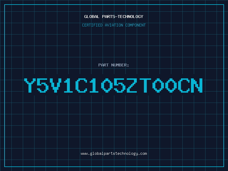 Aviation Part Y5V1C105ZT00CN