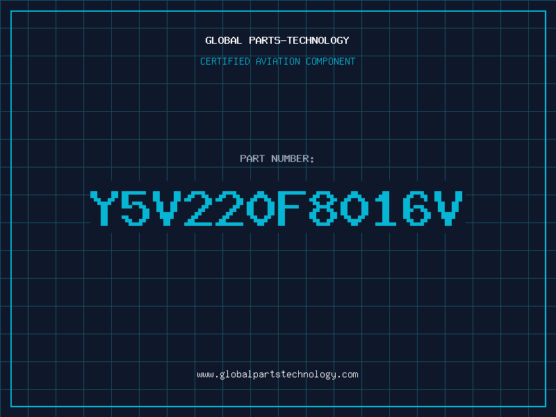Aviation Part Y5V220F8016V