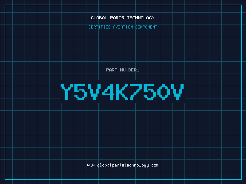 Aviation Part Y5V4K750V