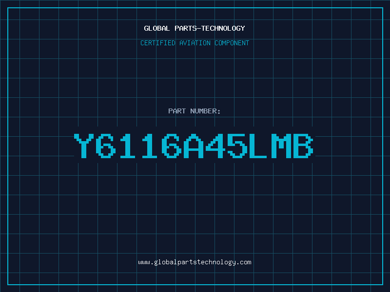 Aviation Part Y6116A45LMB