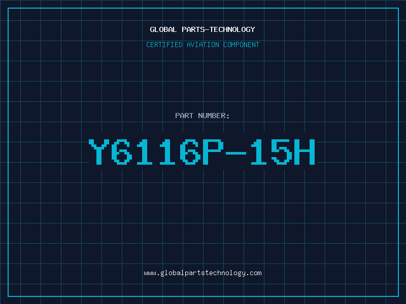 Aviation Part Y6116P-15H