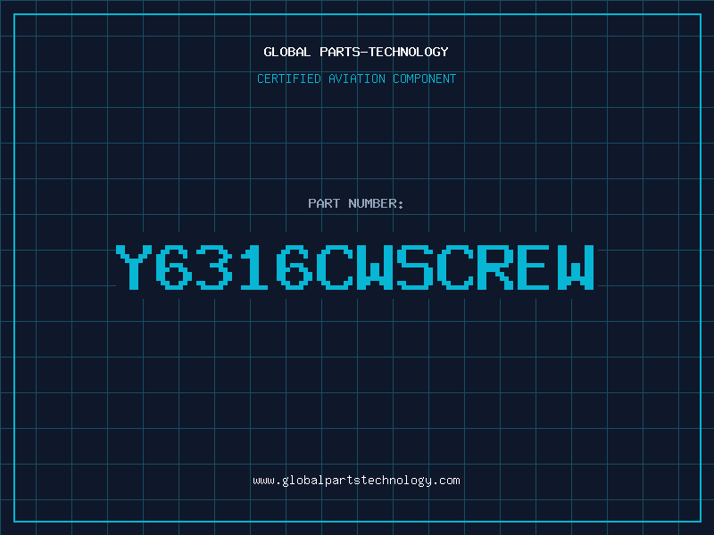 Aviation Part Y6316CWSCREW
