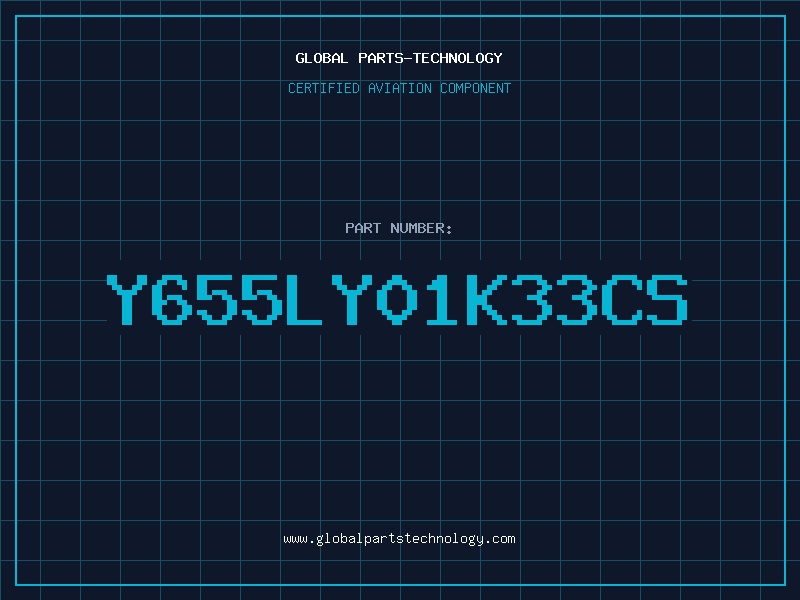 Aviation Part Y655LY01K33CS