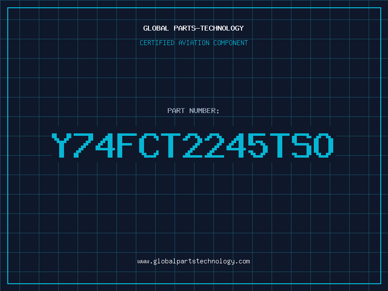 Aviation Part Y74FCT2245TSO