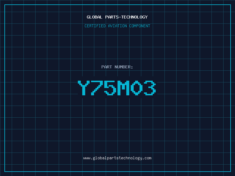 Aviation Part Y75M03
