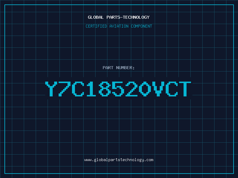 Aviation Part Y7C18520VCT