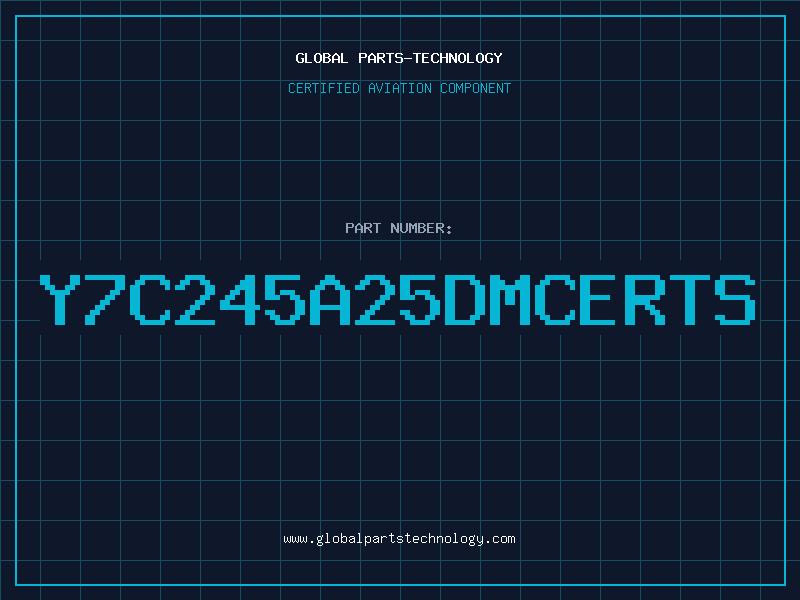 Aviation Part Y7C245A25DMCERTS