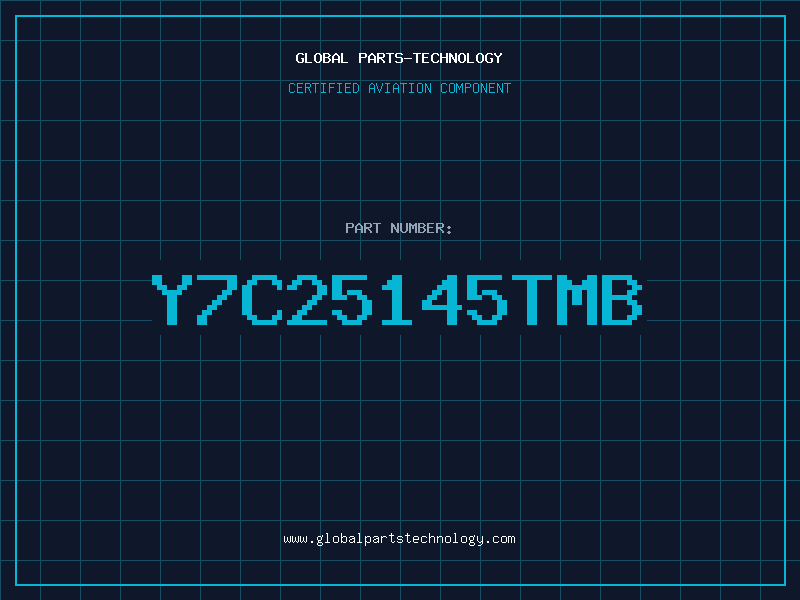 Aviation Part Y7C25145TMB