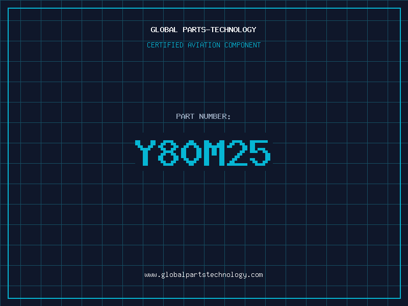 Aviation Part Y80M25