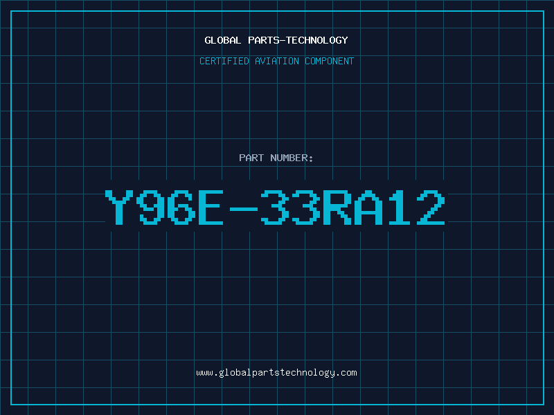 Aviation Part Y96E-33RA12