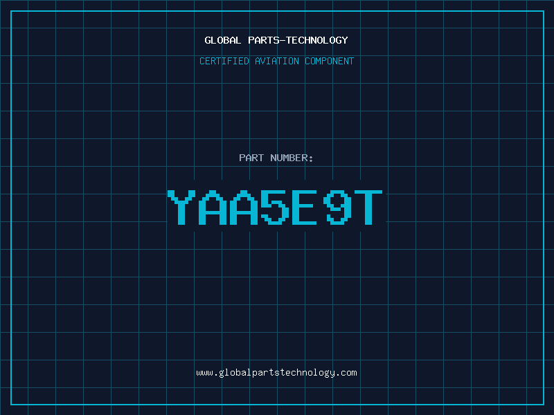 Aviation Part YAA5E9T