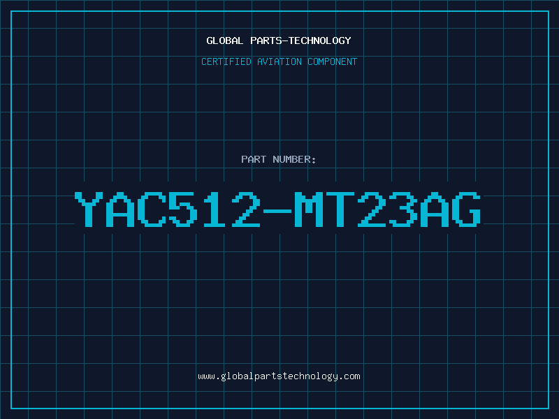 Aviation Part YAC512-MT23AG
