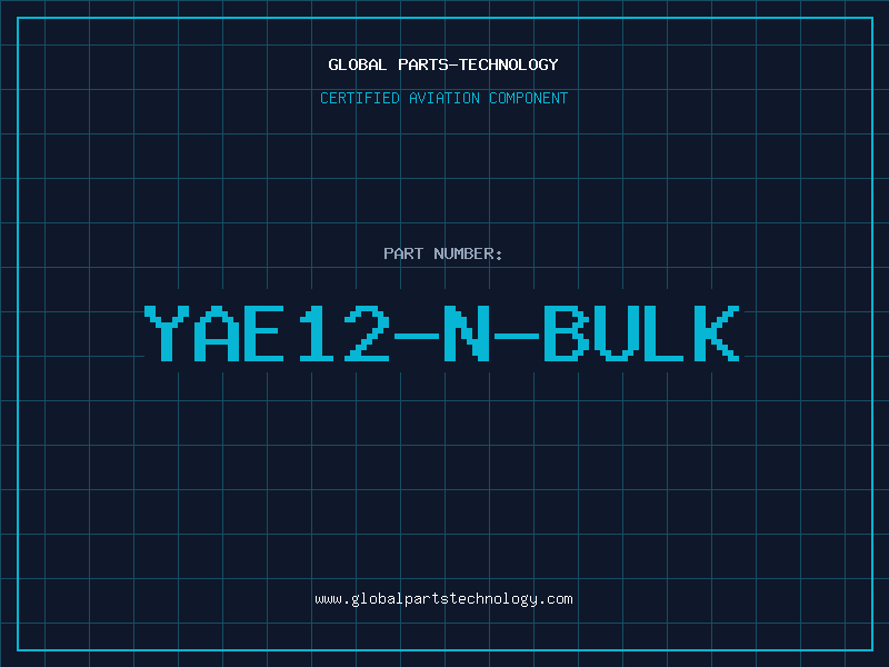 Aviation Part YAE12-N-BULK